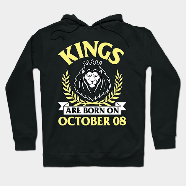 Happy Birthday To Me You Papa Dad Uncle Brother Husband Son Cousin Kings Are Born On October 08 Hoodie by bakhanh123